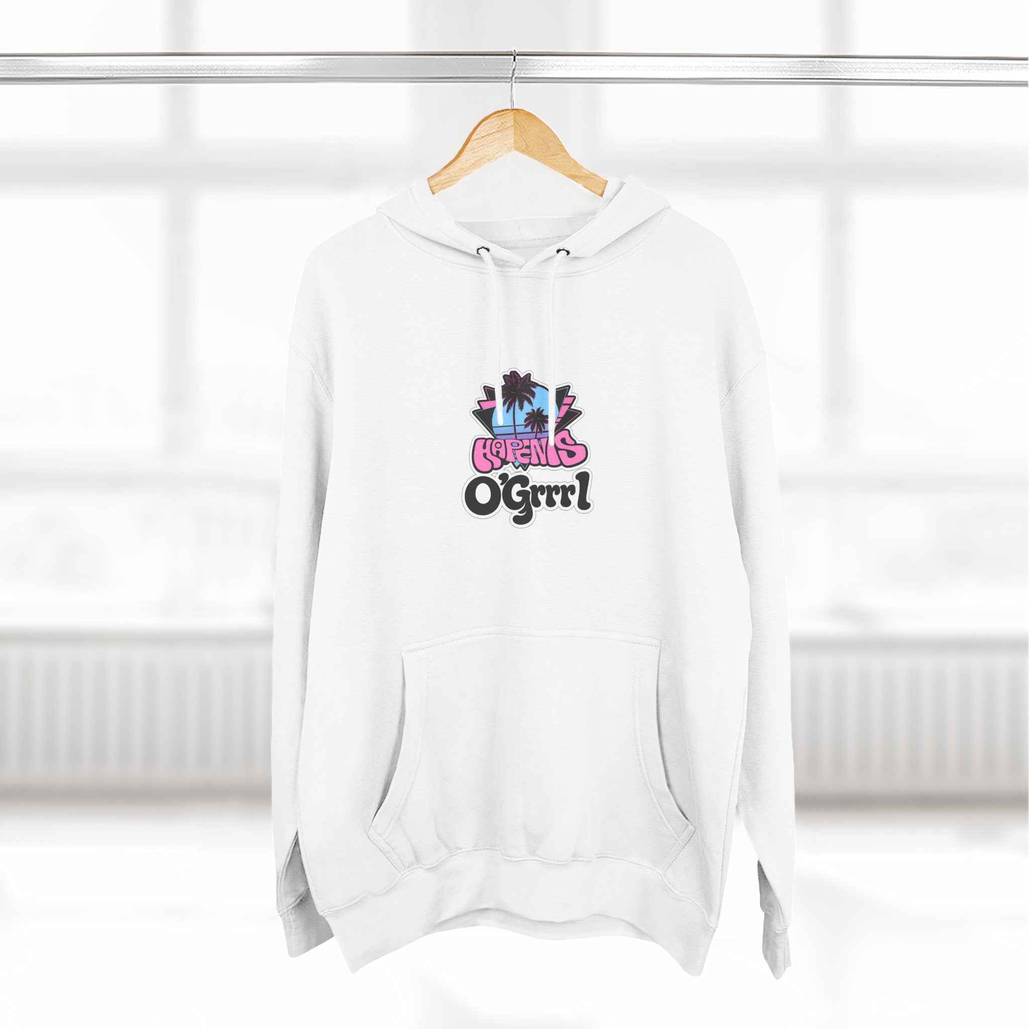Happiness O’Grrrl.. Hoodie